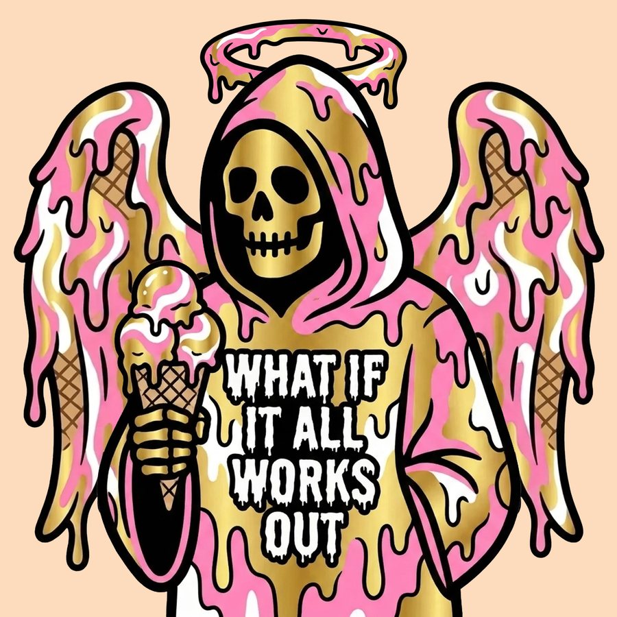 Melting ice cream Reaper with dripping halo reading what if it all works out